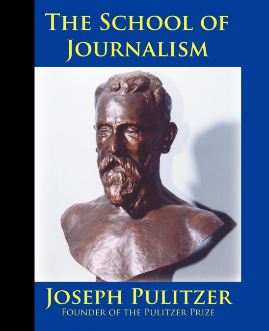THE SCHOOL OF JOURNALISM IN COLUMBIA UNIVERSITY