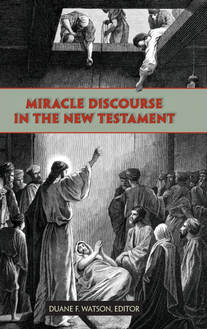 MIRACLE DISCOURSE IN THE NEW TESTAMENT