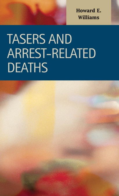 TASERS AND ARREST-RELATED DEATHS