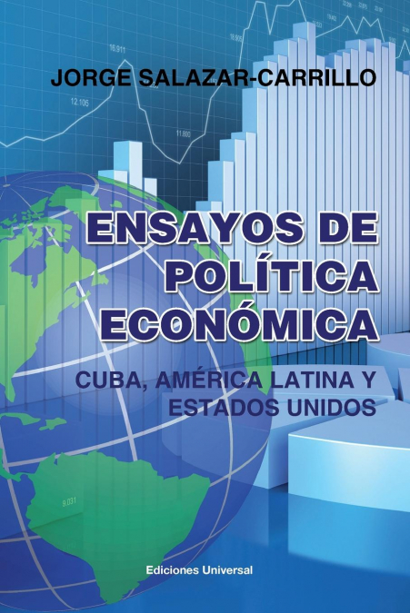 ENSAYOS DE POLITICA ECONOMICA. CUBA, AMERICA LATINA Y ESTADO
