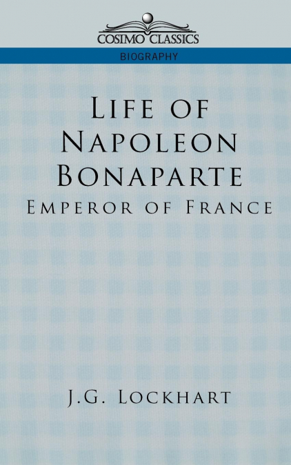 LIFE OF NAPOLEON BONAPARTE