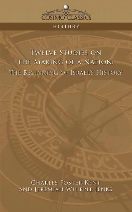 TWELVE STUDIES ON THE MAKING OF A NATION