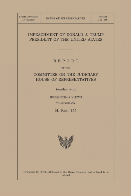 IMPEACHMENT OF DONALD J. TRUMP PRESIDENT OF THE UNITED STATE