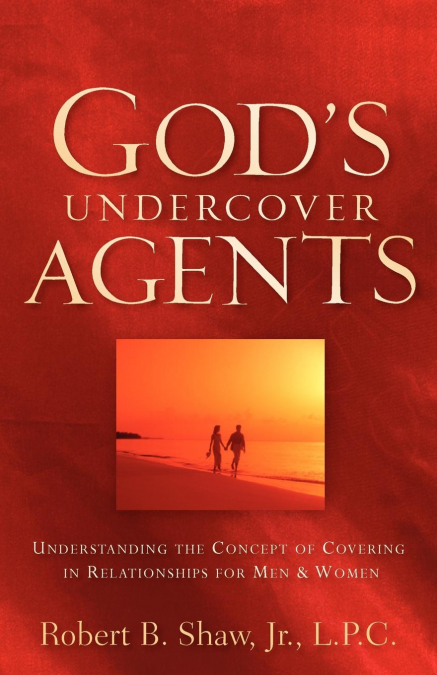 GOD'S UNDERCOVER AGENTS