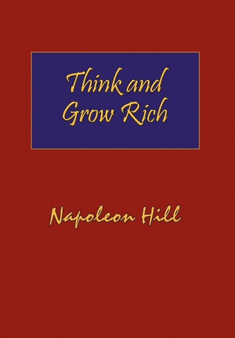 THINK AND GROW RICH. HARDCOVER WITH DUST-JACKET. COMPLETE OR