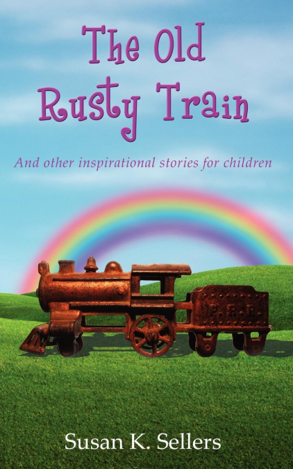 THE OLD RUSTY TRAIN