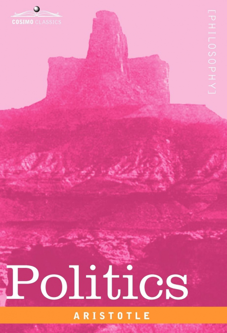 POLITICS (TRANSLATED BY BENJAMIN JOWETT)