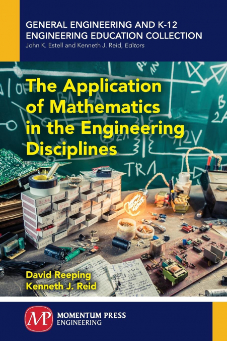 THE APPLICATION OF MATHEMATICS IN THE ENGINEERING DISCIPLINE