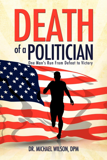 DEATH OF A POLITICIAN