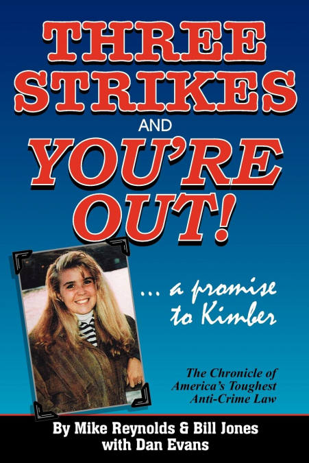 THREE STRIKES AND YOU'RE OUT! THE CHRONICLE OF AMERICA'S TOU