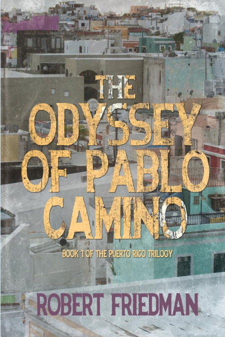 THE ODYSSEY OF PABLO CAMINO