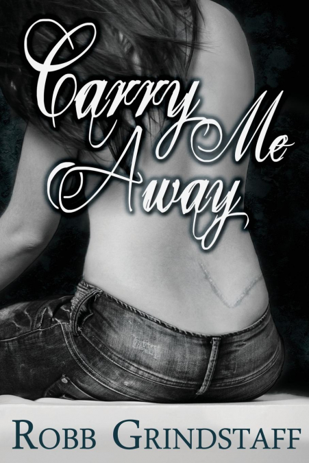 CARRY ME AWAY