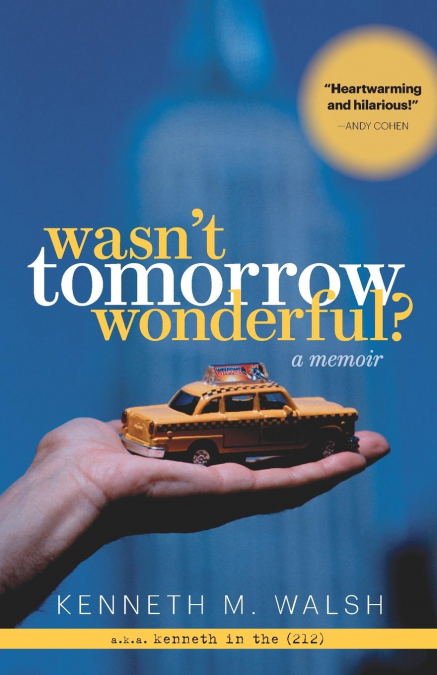 WASN?T TOMORROW WONDERFUL?