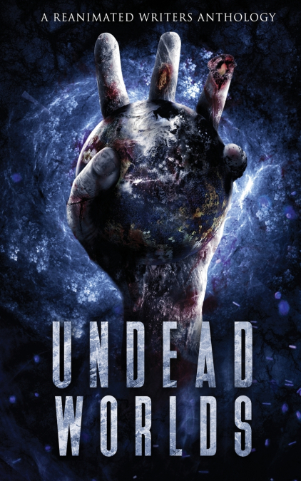 UNDEAD WORLDS 3