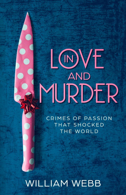 IN LOVE AND MURDER