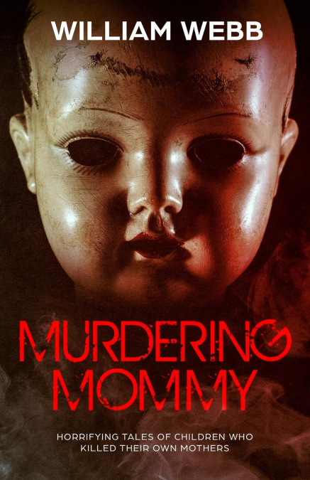 MURDERING MOMMY