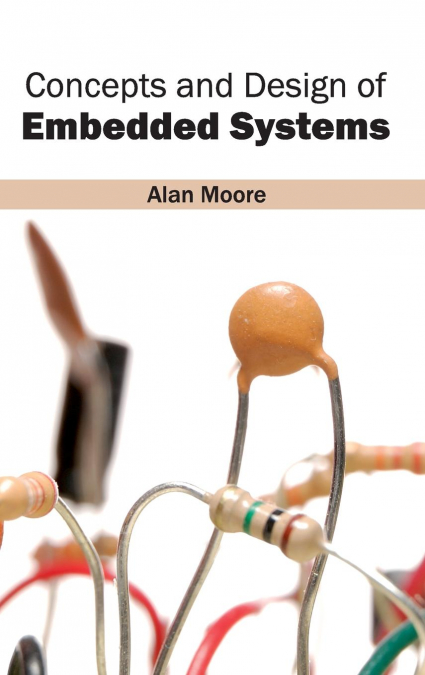 CONCEPTS AND DESIGN OF EMBEDDED SYSTEMS