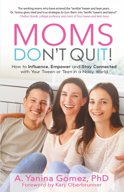 MOMS DON'T QUIT!