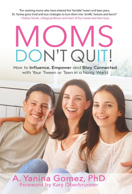 MOMS DON'T QUIT!