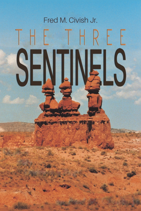 THE THREE SENTINELS