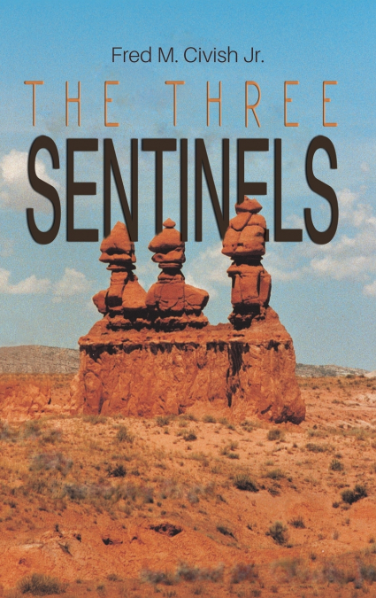 THE THREE SENTINELS