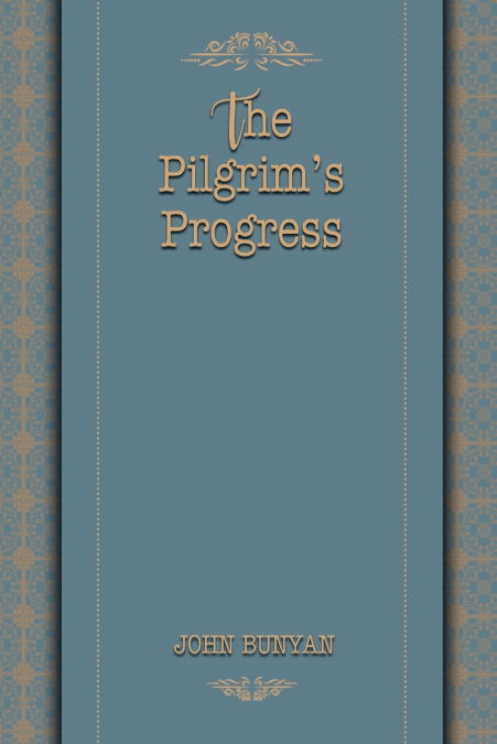 THE? PILGRIM?S PROGRESS