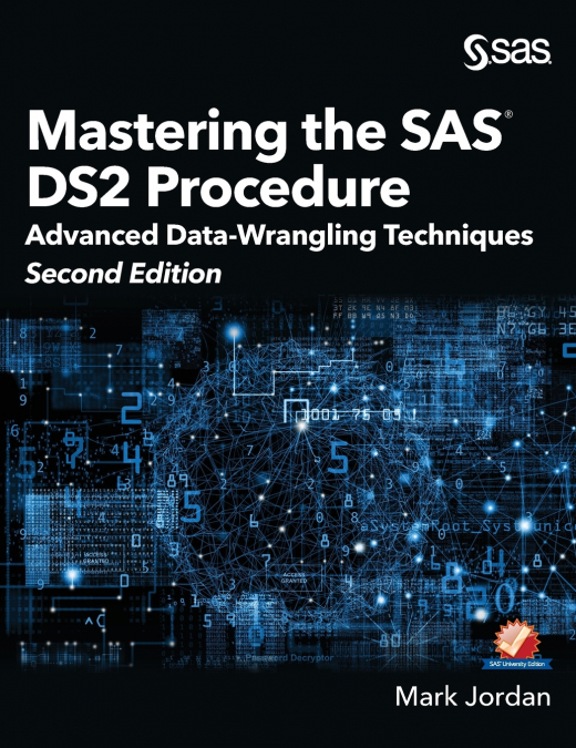 MASTERING THE SAS DS2 PROCEDURE