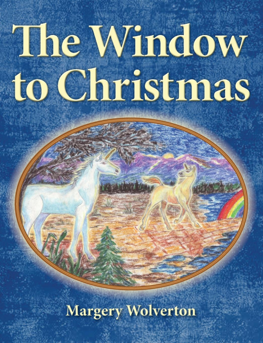 THE WINDOW TO CHRISTMAS