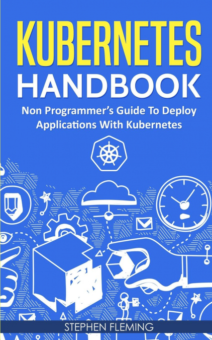 KUBERNETES HANDBOOK