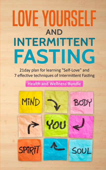 LOVE YOURSELF AND INTERMITTENT FASTING
