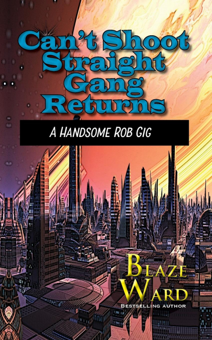 CAN'T SHOOT STRAIGHT GANG RETURNS