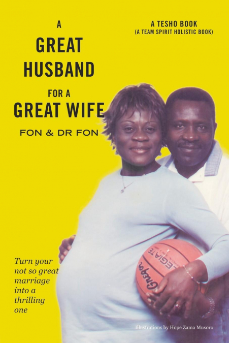 A GREAT HUSBAND FOR A GREAT WIFE