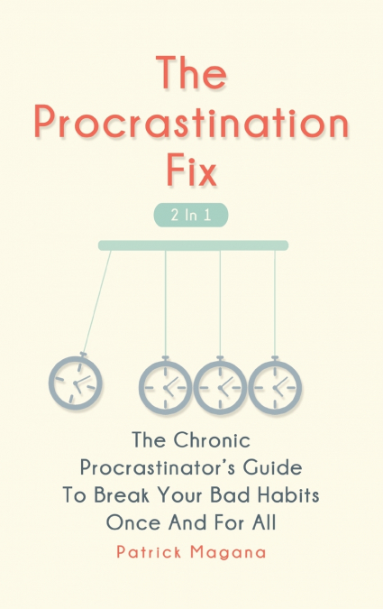 THE PROCRASTINATION FIX 2 IN 1