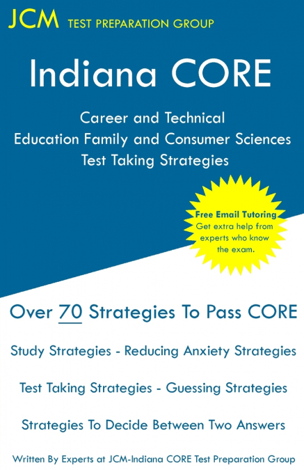 INDIANA CORE CAREER AND TECHNICAL EDUCATION FAMILY AND CONSU