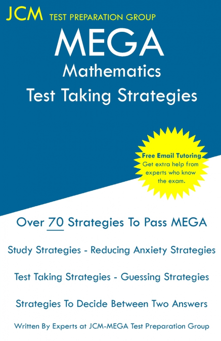 MEGA MATHEMATICS - TEST TAKING STRATEGIES