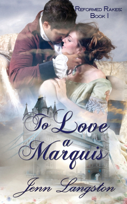 TO LOVE A MARQUIS