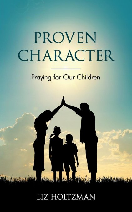PROVEN CHARACTER