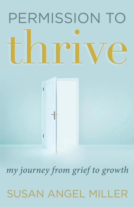 PERMISSION TO THRIVE