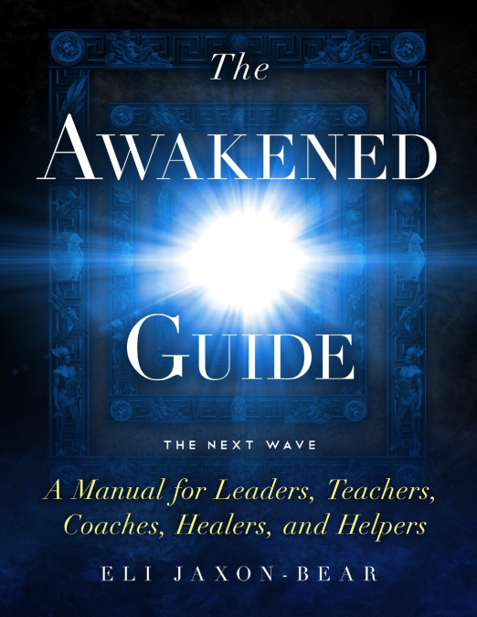 THE AWAKENED GUIDE