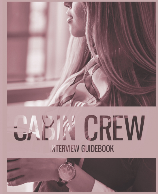 CABIN CREW GUIDEBOOK - ESSENTIAL INTRODUCTION