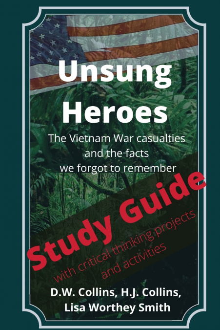 UNSUNG HEROES, STUDY GUIDE