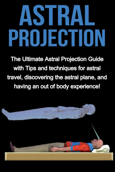 ASTRAL PROJECTION