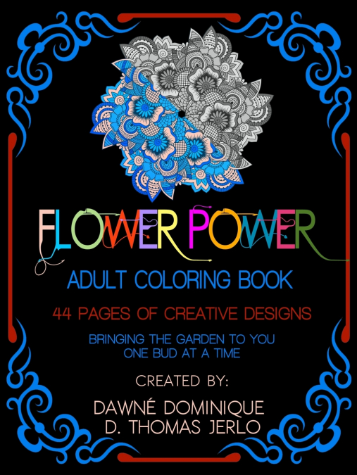 FLOWER POWER, ADULT COLORING BOOK