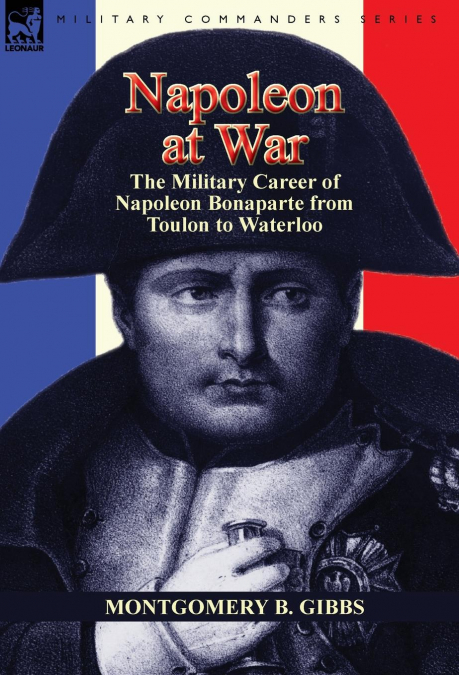 MILITARY CAREER OF NAPOLEON THE GREAT
