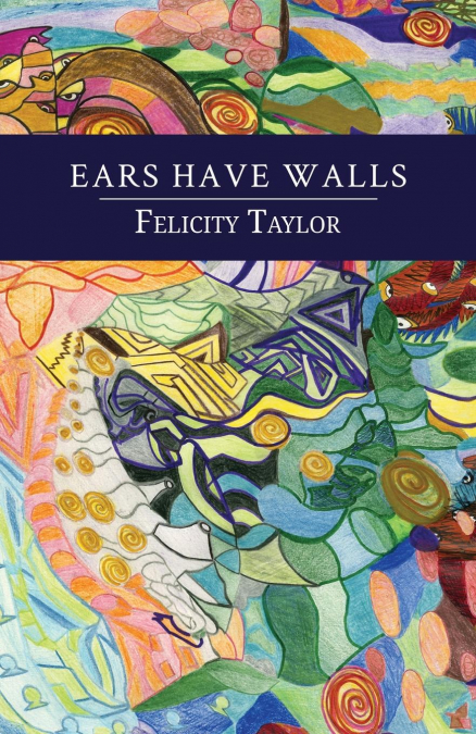 EARS HAVE WALLS