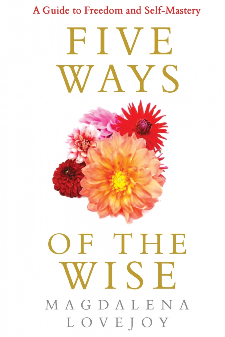 FIVE WAYS OF THE WISE