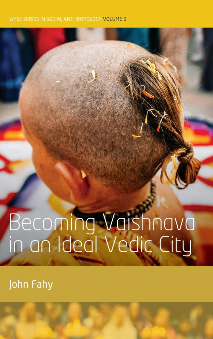 BECOMING VAISHNAVA IN AN IDEAL VEDIC CITY