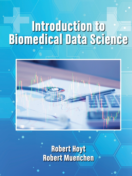 INTRODUCTION TO BIOMEDICAL DATA SCIENCE