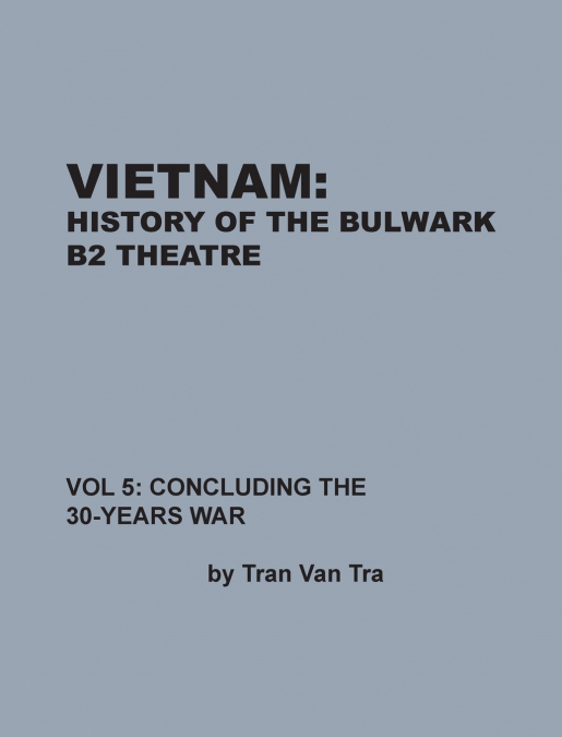 VIETNAM, HISTORY OF THE BULWARK TRAN