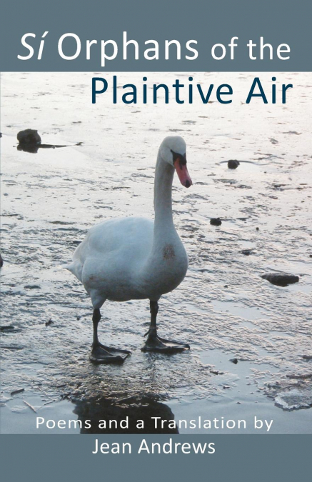 SI ORPHANS OF THE PLAINTIVE AIR